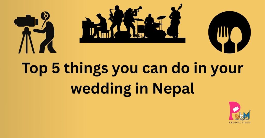 things to do in wedding in nepal